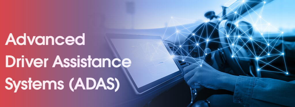 Advanced Driver Assistance Sysem(ADAS)