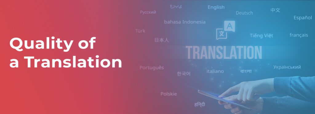 How to Evaluate the Quality of a Translation