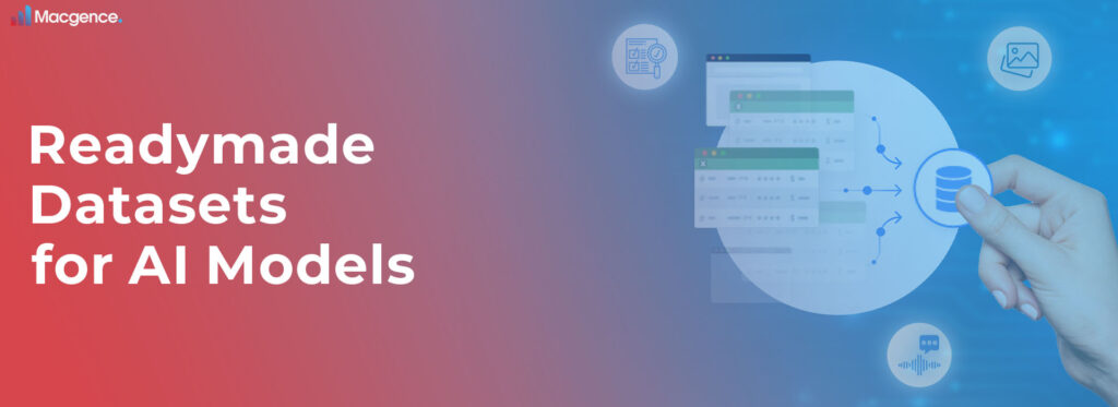 Readymade datasets for AI Models