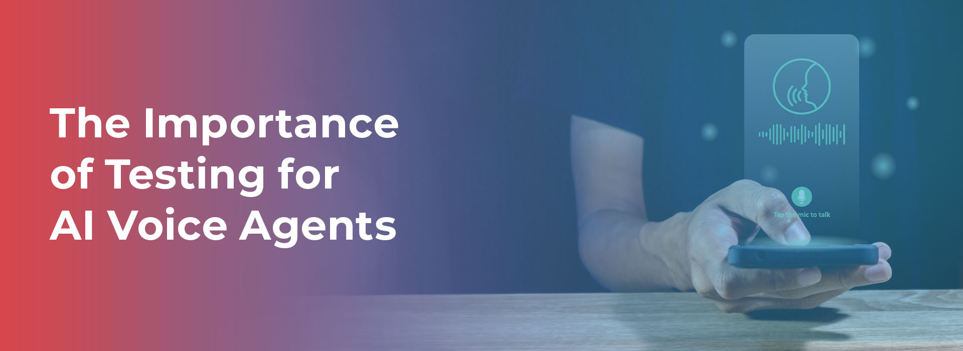 The Importance of Testing for AI Voice Agents