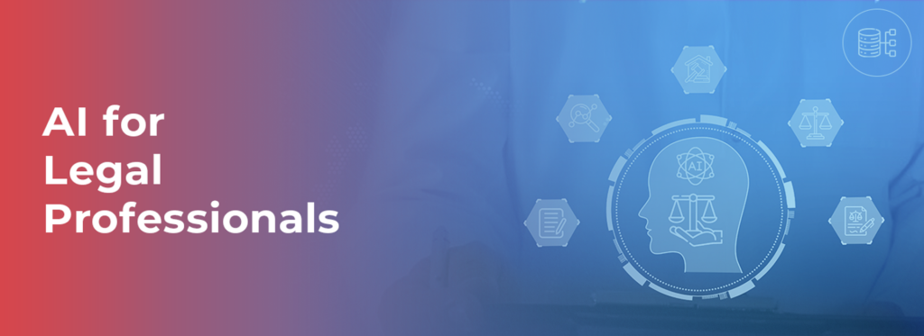 AI for Legal Professionals