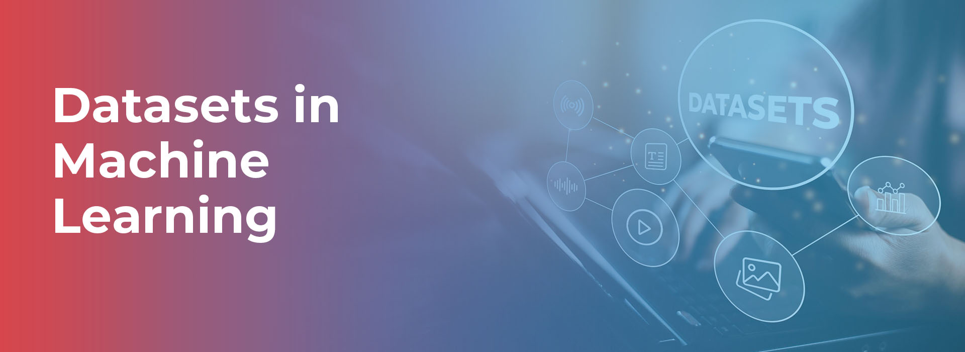 Datasets in Machine Learning